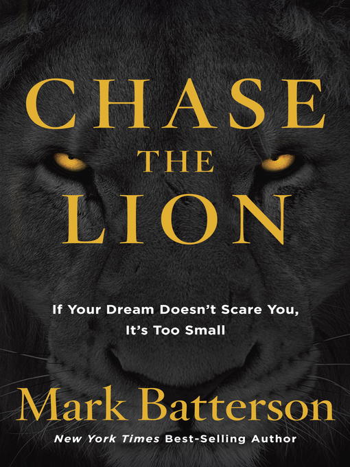 Title details for Chase the Lion by Mark Batterson - Available